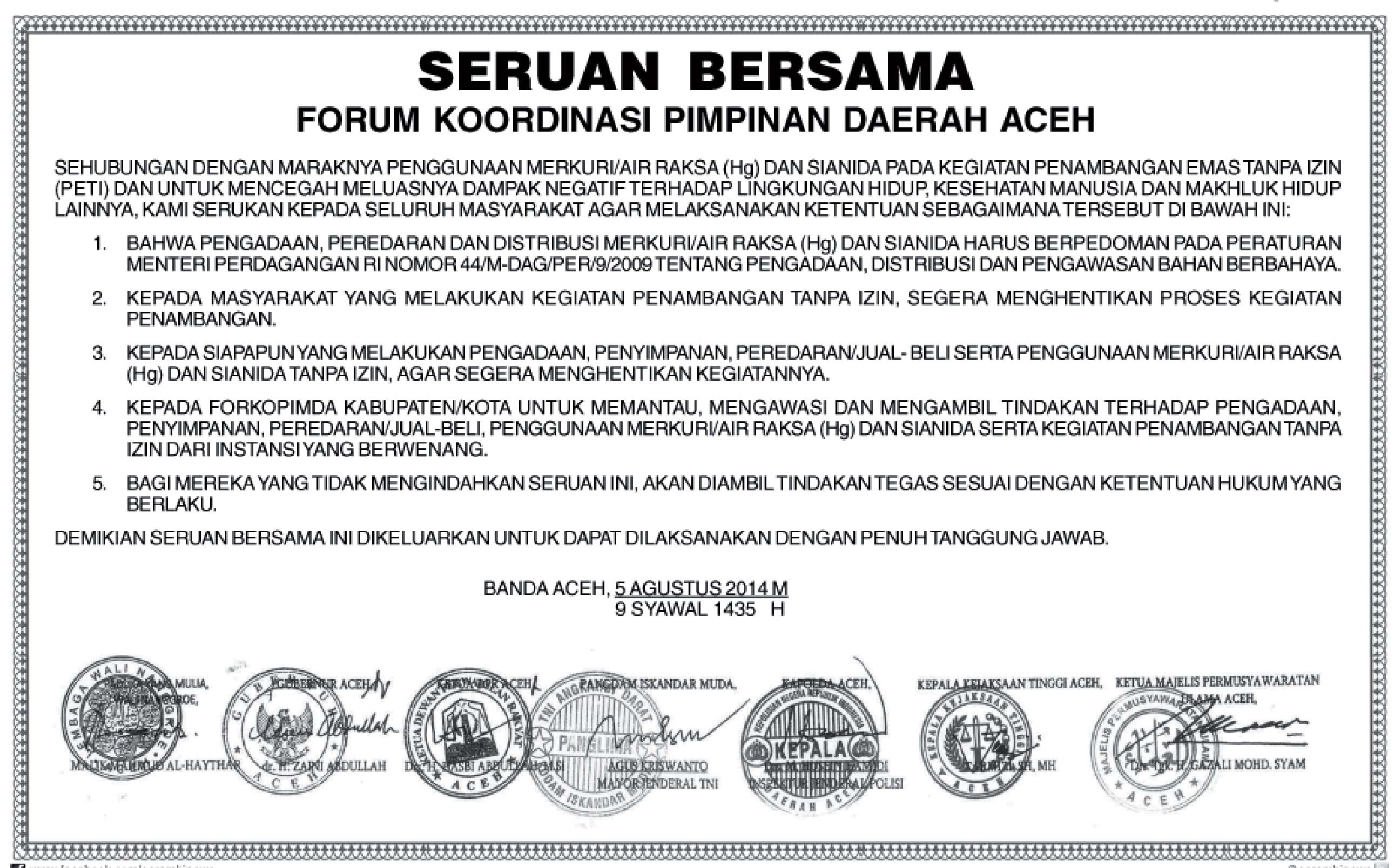 Seruan bersama kepada warga yang melakukan penambangan emas ilegal segera menghentikan kegiatannya.